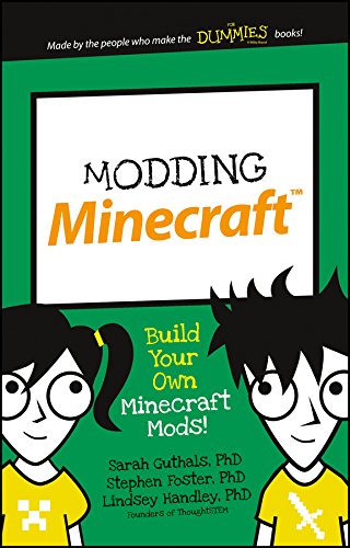 Modding Minecraft: Build Your Own Minecraft Mods! (Dummies Junior) (English Edition)