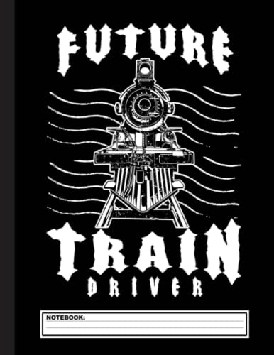 Model Steam Engine Collector Train Lover Future Train Driver Notebook: Lined Train & Railroad Notebook / Journal. Funny Railway Accessories & Novelty ... for Model Train & Steam Locomotive Lover