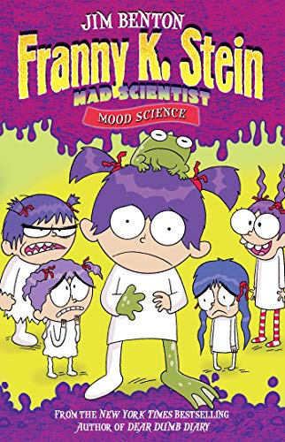 Mood Science (Franny K. Stein, Mad Scientist Book 10) (English Edition)