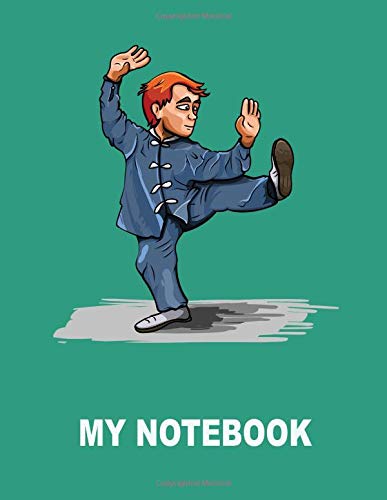 My Notebook. For Kung Fu Martial Arts Fans. Blank Lined Journal Planner Diary.