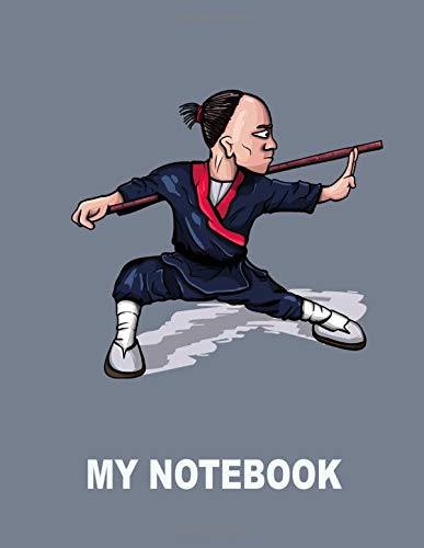 My Notebook. For Kung Fu Martial Arts Fans. Blank Lined Journal Planner Diary.