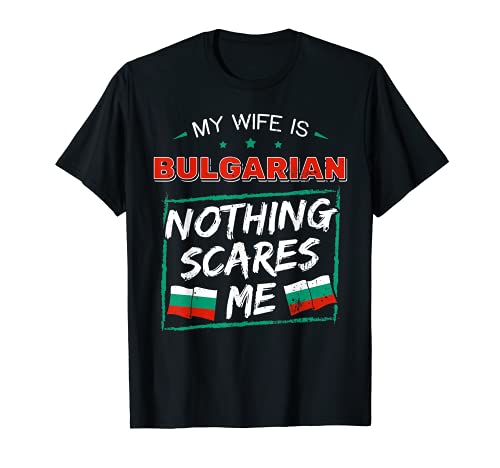 My Wife Is Búlgara República de Bulgaria Heritage Flag Camiseta