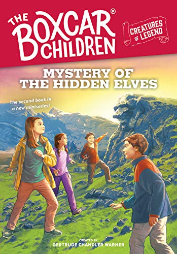 MYSTERY OF THE HIDDEN ELVES: 2 (Boxcar Children Creatures of Legend)