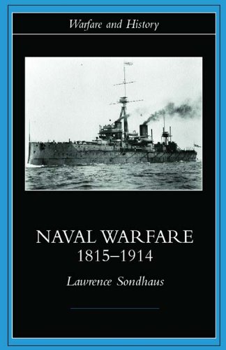 Naval Warfare, 1815-1914 (Warfare and History) (English Edition)