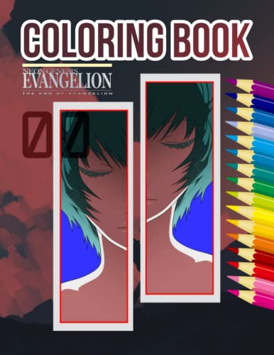 Neon Genesis Evangelion Coloring Book: A Fabulous Coloring Book For Fans of All Ages With Several Images Of Neon Genesis Evangelion. One Of The Best Ways To Relax And Enjoy Coloring Fun.