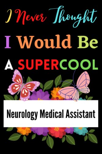 Neurology Medical Assistant Gifts: I Would Be A Supercool ~ Welcome Notebook: Appreciation Gifts For Employees - Staff - Coworkers & Work - Office ... You Gift (Journal To Write In For Women)