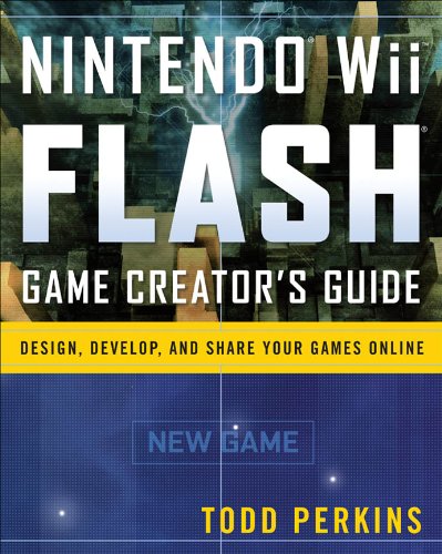 Nintendo Wii Flash Game Creator's Guide: Design, Develop, and Share Your Games Online (English Edition)