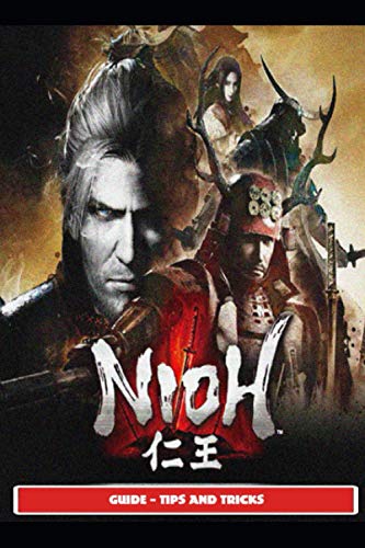 NiOh Guide - Tips and Tricks