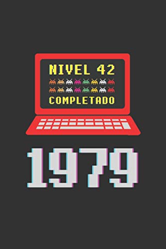 NIVEL 42 COMPLETADO 1979: REGALO DE CUMPLEAÑOS ORIGINAL Y DIVERTIDO. DIARIO, CUADERNO DE NOTAS, APUNTES O AGENDA PARA AMANTES DE LOS VIDEOJUEGOS ARCADE, CONSOLAS Y MÁQUINAS RECREATIVAS.
