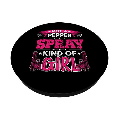 Not A Pepper Spray Tipo de Chica Funny Gun Propietario Regalo Mujer PopSockets PopGrip Intercambiable