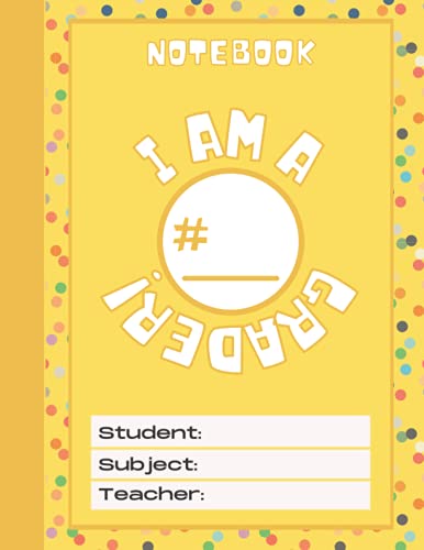 Notebook I Am A # Grader: Yellow Primary School Journal | Wide Ruled | 100 Pages | 8.5" x 11" (Red, Blue, Green, and Yellow Notebook Journal)