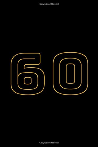 Notebook Number 60: WOW Number 60 important days of your life, Number SIXTY, Lined notebook Journal (Notebook,Diary)