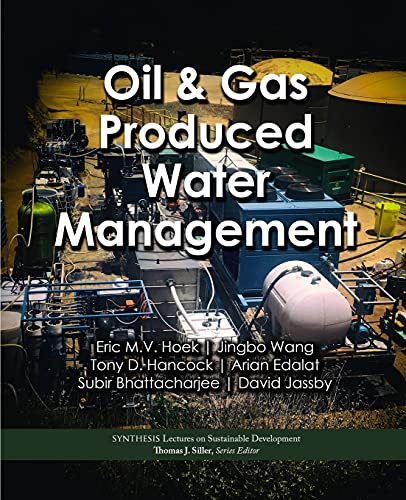 Oil & Gas Produced Water Management (Synthesis Lectures on Sustainable Development)
