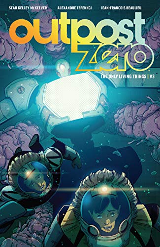 Outpost Zero Vol. 3: The Only Living Things (English Edition)