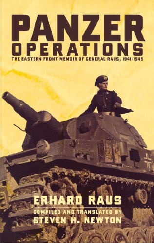 Panzer Operations: The Eastern Front Memoir of General Raus, 1941-1945 (English Edition)