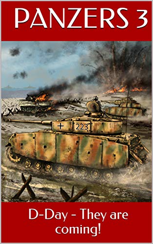 Panzers: Push for Victory: D-Day - They are coming! (English Edition)