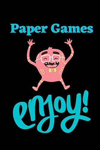 Paper Games - Enjoy!: 120 pages of old school retro fun split between Dots and Boxes, Tic Tac Toe and Hangman. Paper games are fun to play!