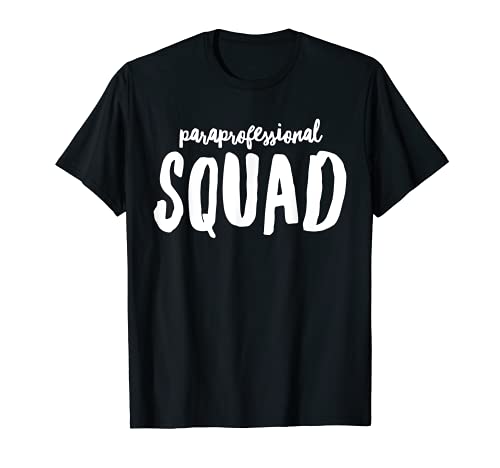 Paraprofessional Squad divertido regalo para paraeducador Camiseta