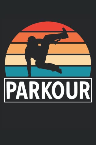 Parkour Parkourläufer Stuntman Free Runner Ninja: Notizbuch & Tagebuch 120 Seiten liniertes Papier Handliches Format (15,24 × 22,86 cm entspricht ungefähr DIN A5)