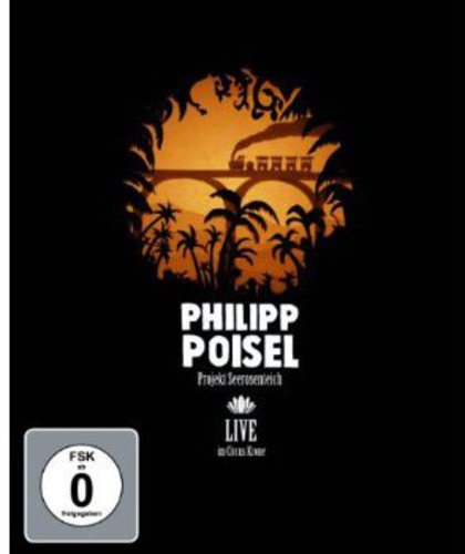Philipp Poisel - Projekt Seerosenteich/Live im Circus Krone [Alemania] [Blu-ray]