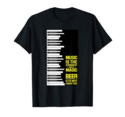 Piano Keys Beer Quote Saying Musical Funny Music Lover Gift Camiseta