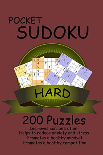 Pocket SUDOKU HARD 200 Puzzles: Hard Puzzles Includes Answer Keys Improve your memory, delay dementia, concentration 6x9 size