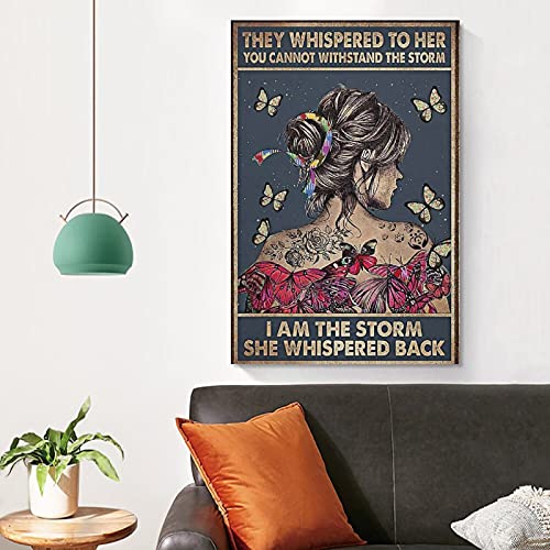 Póster con texto en inglés «They Whispered to Her You Can T Withstand The Storms She Whispered Back I Am The Storms», 30 x 45 cm