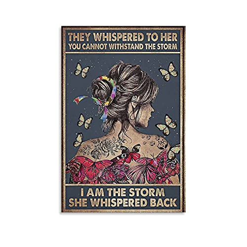 Póster con texto en inglés «They Whispered to Her You Can T Withstand The Storms She Whispered Back I Am The Storms», 30 x 45 cm