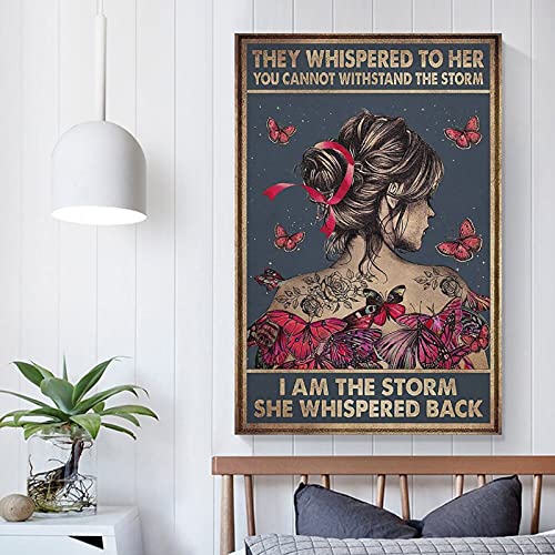 Póster de The Whispered to Her You Can T Withstand The Storms She Whispered Back I Am The Storms (40 x 60 cm)