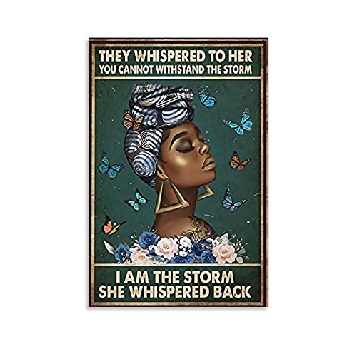 Póster decorativo con texto en inglés "The Whispered to Her You Can Not Withstand The Storms" (20 x 30 cm)