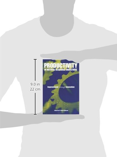 Productivity in Natural Resource Industries: Improvement through Innovation (Resources for the Future)