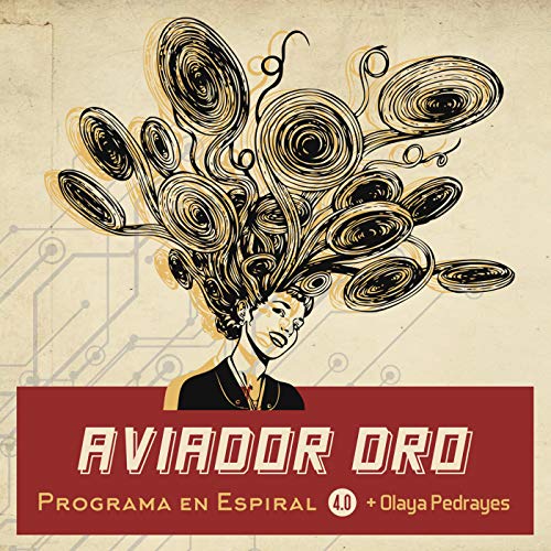 Programa en espiral 4.0 (con Olaya Pedrayes)
