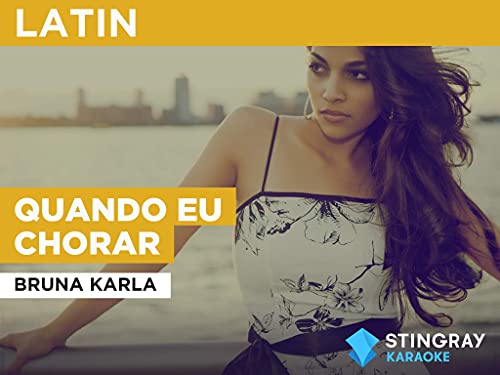 Quando eu chorar in the Style of Bruna Karla