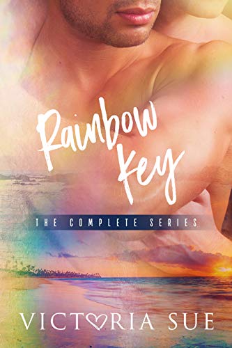 Rainbow Key - The complete series: Joshua's, Charlie's, Ben's and Matt's Rainbow all in one complete volume. (English Edition)