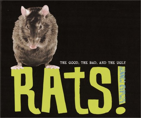 Rats: The Good, the Bad, and the Ugly