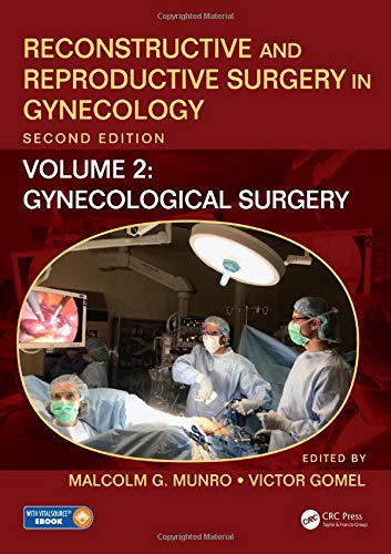 Reconstructive and Reproductive Surgery in Gynecology, Second Edition: Volume Two: Gynecological Surgery