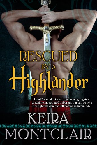Rescued by a Highlander: Alex and Maddie (Clan Grant series Book 1) (English Edition)