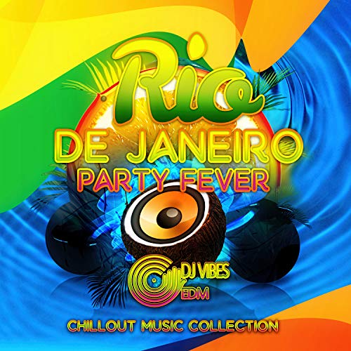 Rio de Janeiro Party Fever