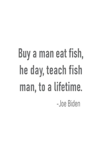 Room Chore List - Joe Biden Quote Buy A Man Eat Fish
