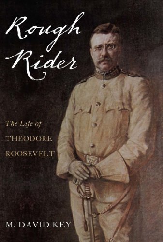 Rough Rider: The Life of Teddy Roosevelt (English Edition)
