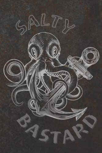 Salty Bastard Notebook (Journal, Diary) 6 X 9