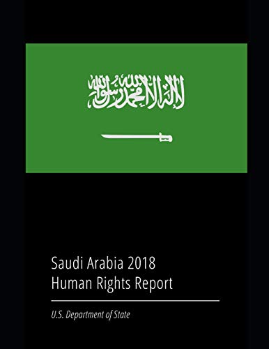 Saudi Arabia 2018 Human Rights Report