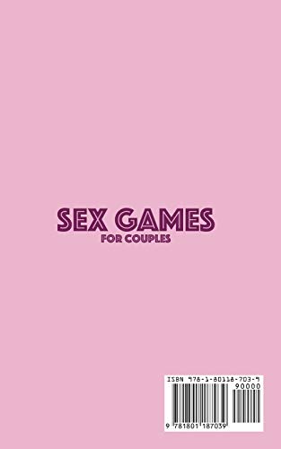 Sex Games for Couples: The Illustrated Guide to Naughty Games, Dirty Role Playing and Sex Toys. Boost Sexual Chemistry, Break the Routine & Drive your Partner Crazy! (2)