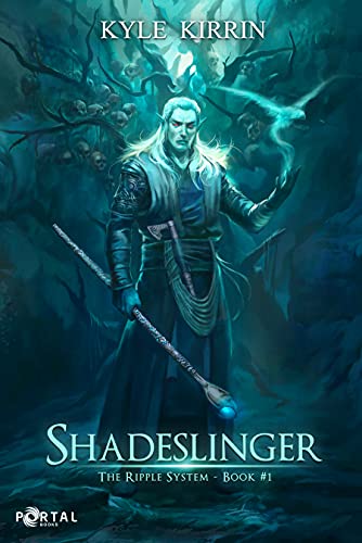 Shadeslinger (The Ripple System Book #1) - A Fantasy LitRPG series (English Edition)