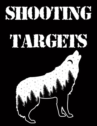 Shooting Targets: 1,100 Hunting Targets for Soldiers, Military Fanatics, and Angry Retirees!