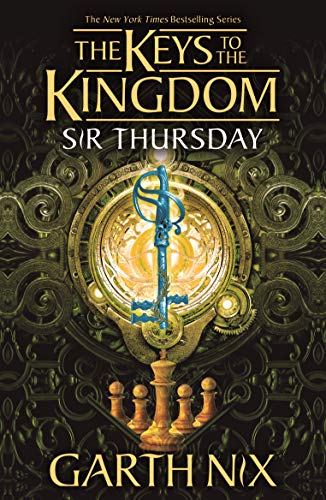 Sir Thursday: The Keys to the Kingdom 4 (English Edition)