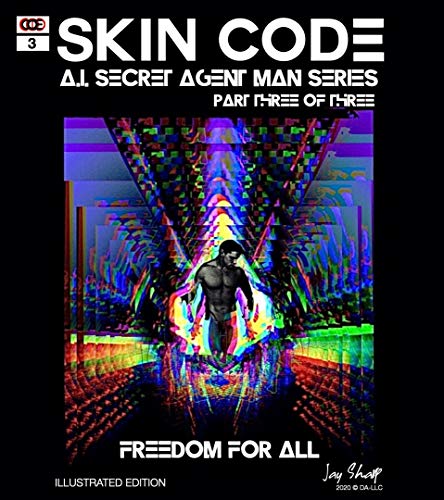 SKIN CODE: A.I. SECRET AGENT MAN, THE OCTIUMSPHERE: ILLUSTRATED ISSUE PART THREE OF THREE (English Edition)