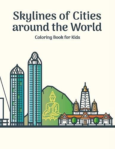 Skylines of Cities around the World Coloring Book for Kids: 1
