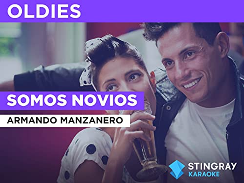 Somos novios in the Style of Armando Manzanero