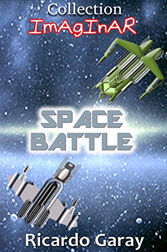 Space Battle (Imaginar) (English Edition)
